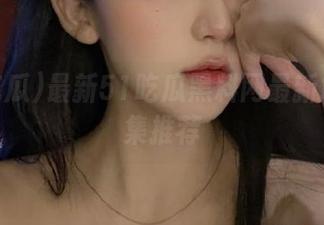 最新51吃瓜黑料网最新地址全集推荐